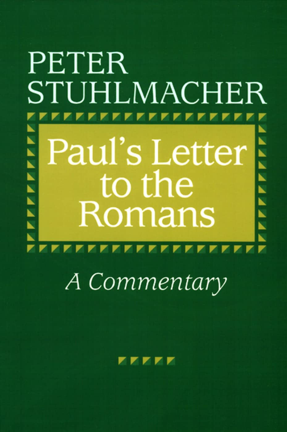 Paul's Letter to the Romans: A Commentary,Used