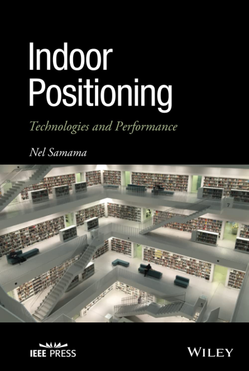 Indoor Positioning: Technologies and Performance (IEEE Press),Used