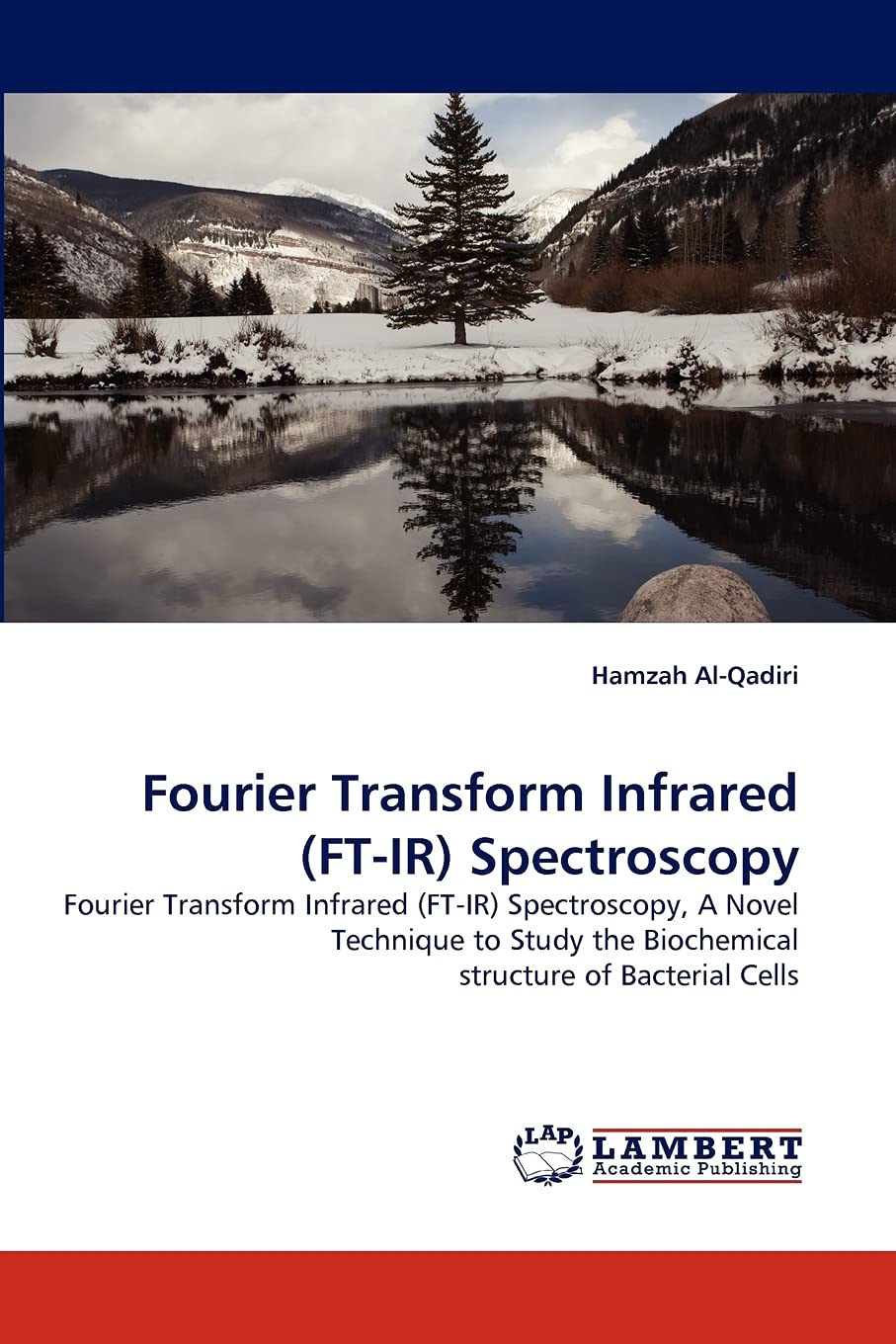 Fourier Transform Infrared (FTIR) Spectroscopy: Fourier Transform Infrared (FTIR) Spectroscopy, A Novel Technique to Study the,Used