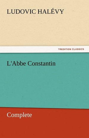 L'Abbe Constantin  Complete,Used