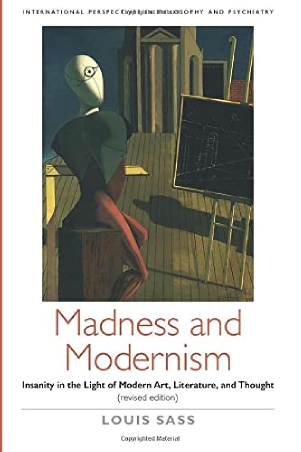 Madness and Modernism: Insanity in the light of modern art, literature, and thought (revised edition) (International Perspective,Used