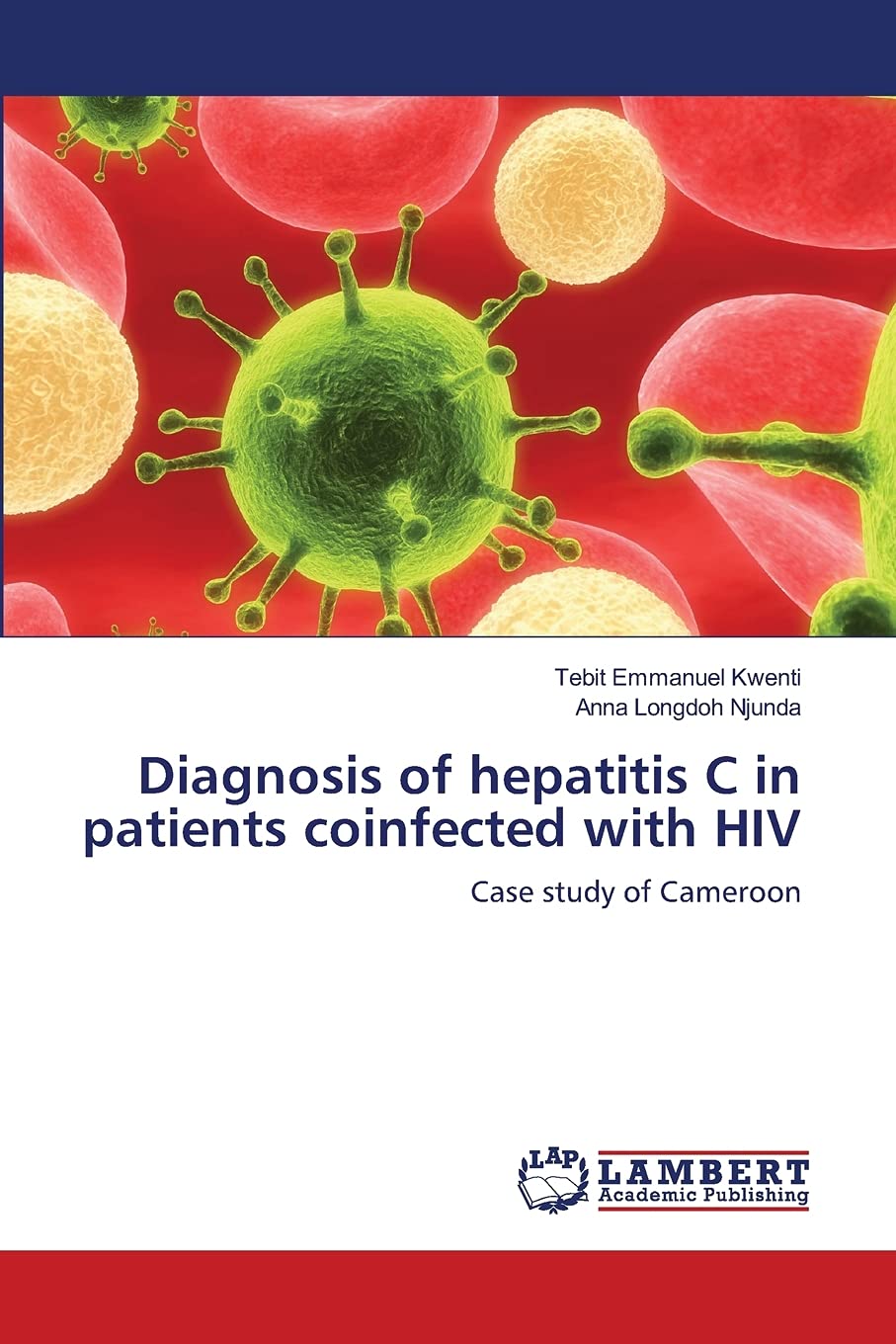 Diagnosis of hepatitis C in patients coinfected with HIV: Case study of Cameroon,Used