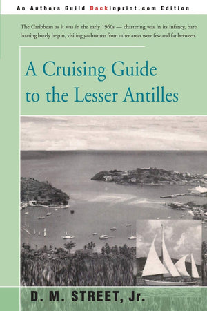 A CRUISING GUIDE to the LESSER ANTILLES,Used