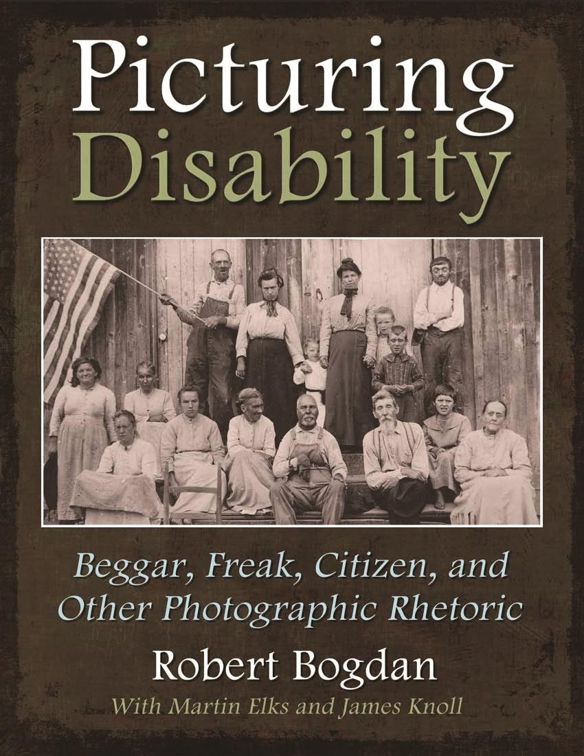 Picturing Disability: Beggar, Freak, Citizen And Other Photographic Rhetoric (Critical Perspectives On Disability),Used
