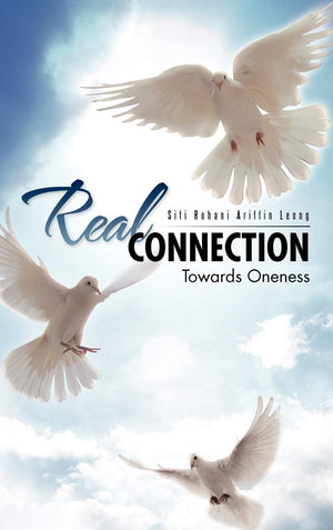 Real Connection: Towards Oneness,New