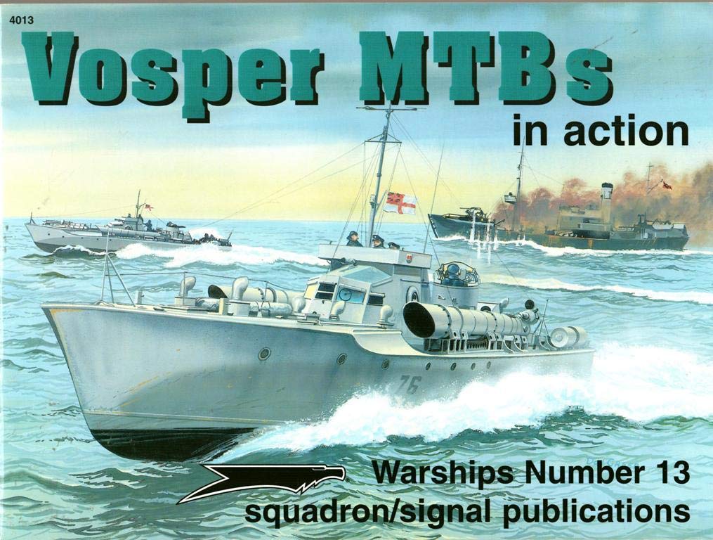 Vosper MTBs in Action  Warships No. 13,Used