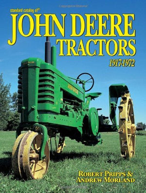 Standard Catalog Of John Deere Tractors 19171972,Used