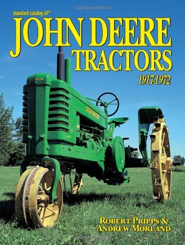 Standard Catalog Of John Deere Tractors 19171972,Used