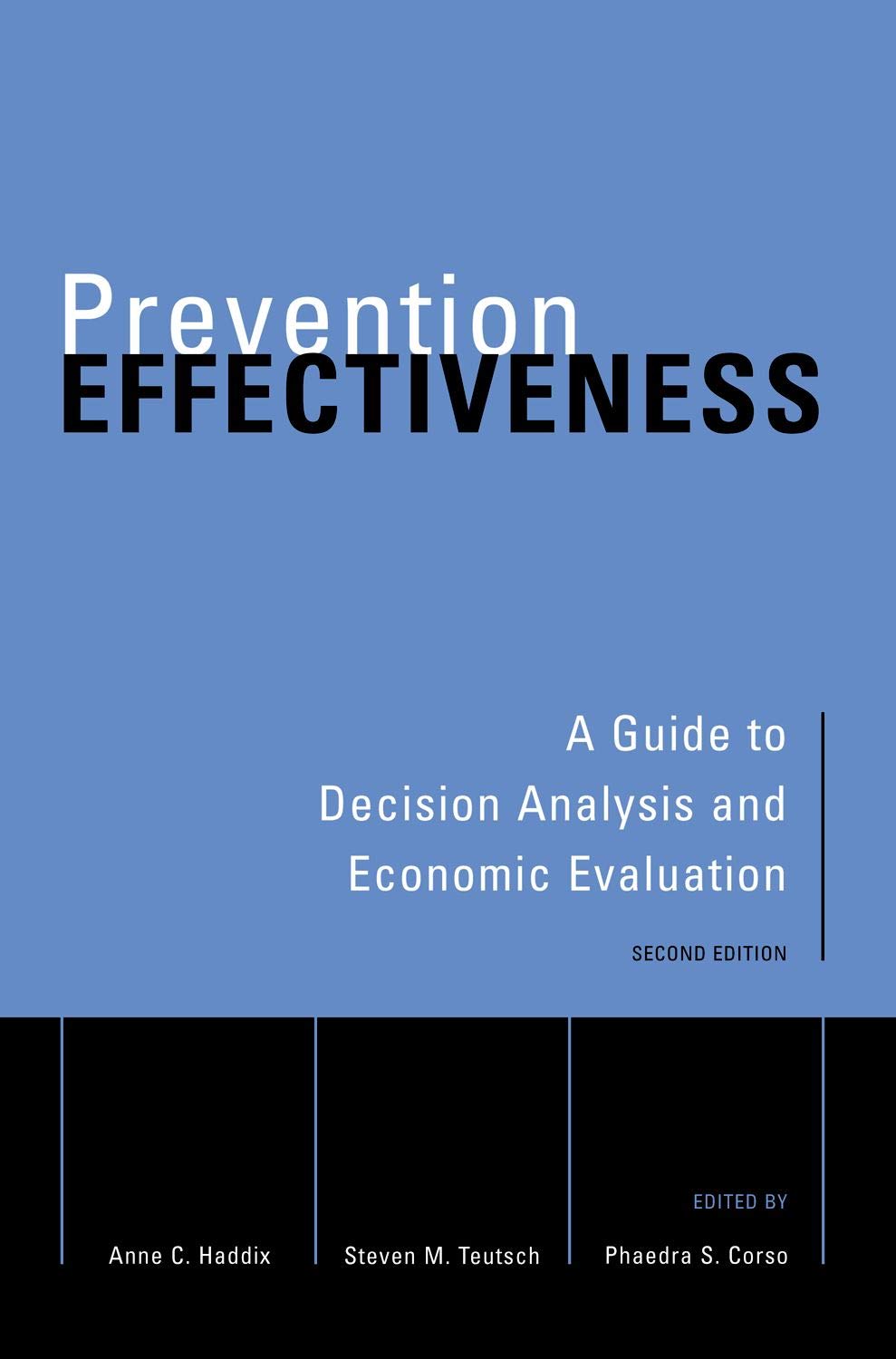 Prevention Effectiveness: A Guide to Decision Analysis and Economic Evaluation,Used