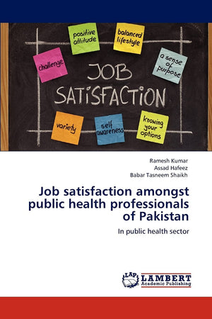 Job satisfaction amongst public health professionals of Pakistan: In public health sector,Used