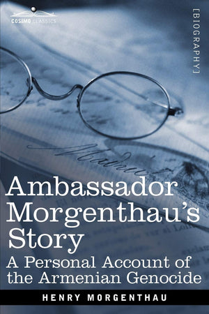 Ambassador Morgenthau's Story,Used