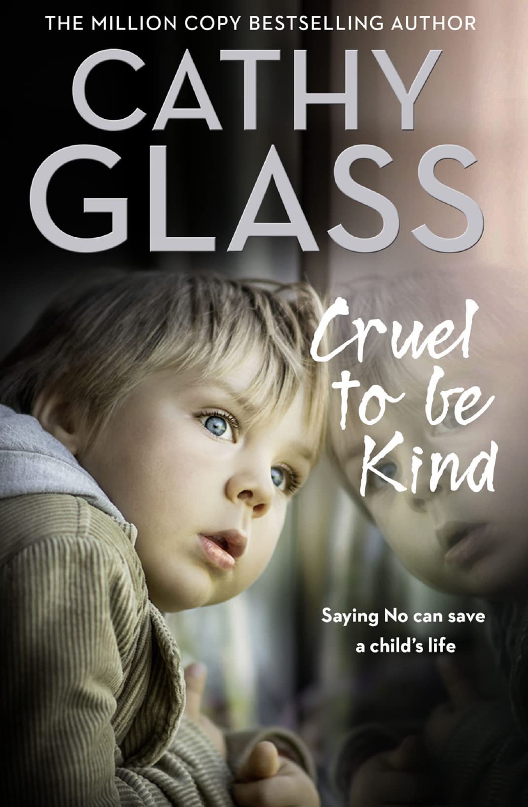 Cruel to Be Kind: Saying no can save a childs life,Used
