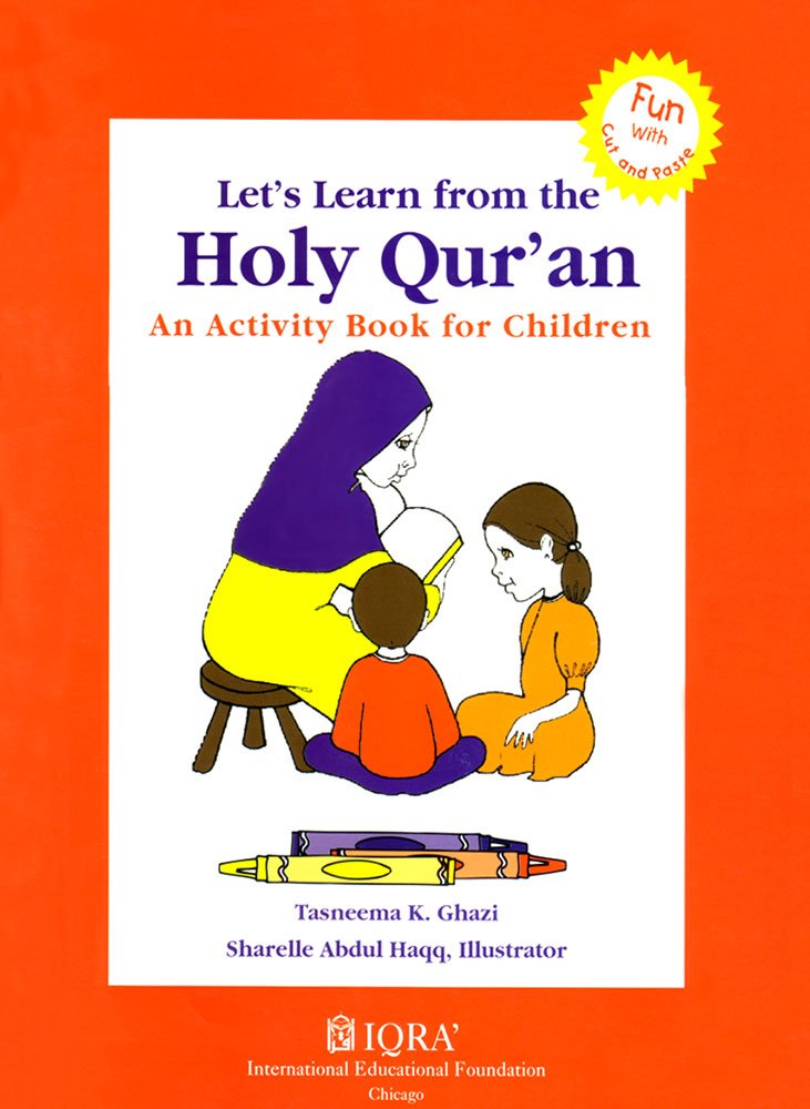 Let'S Learn From The Holy Qur'An: An Activity Book For Children,Used