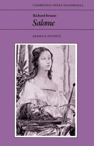Richard Strauss: Salome (Cambridge Opera Handbooks),New
