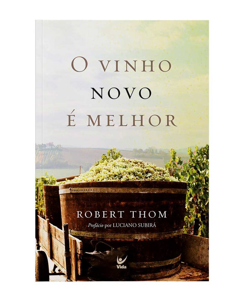 Vinho novo  melhor, O (nova edio) (Em Portugues do Brasil)