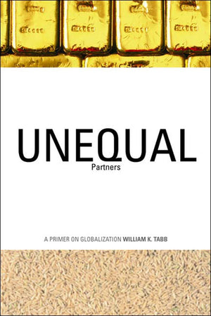 Unequal Partners: A Primer on Globalization,Used
