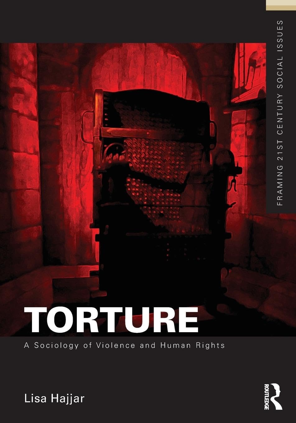 Torture (Framing 21st Century Social Issues),Used