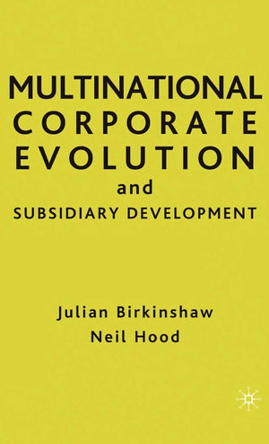 Multinational Corporate Evolution and Subsidiary Development (Singular Audiology Text),Used