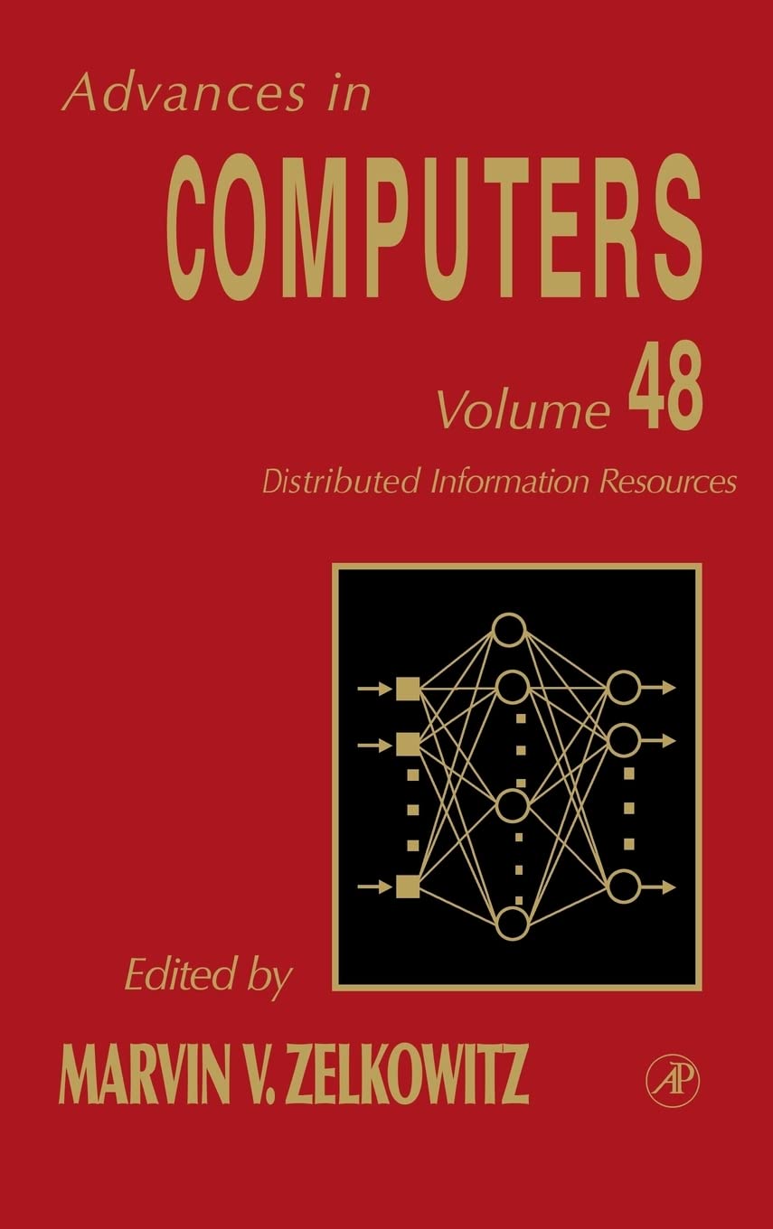 Distributed Information Resources (Volume 48) (Advances In Computers, Volume 48)