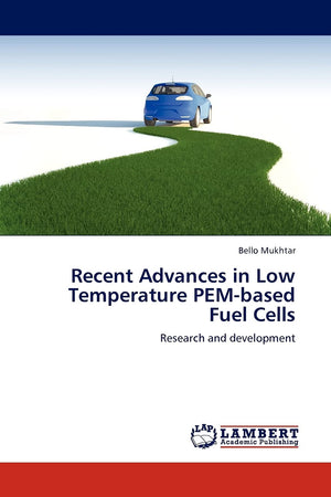 Recent Advances in Low Temperature PEMbased Fuel Cells: Research and Development,Used