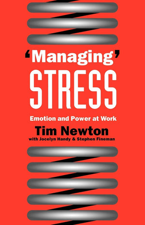 'Managing' Stress: Emotion And Power At Work,Used