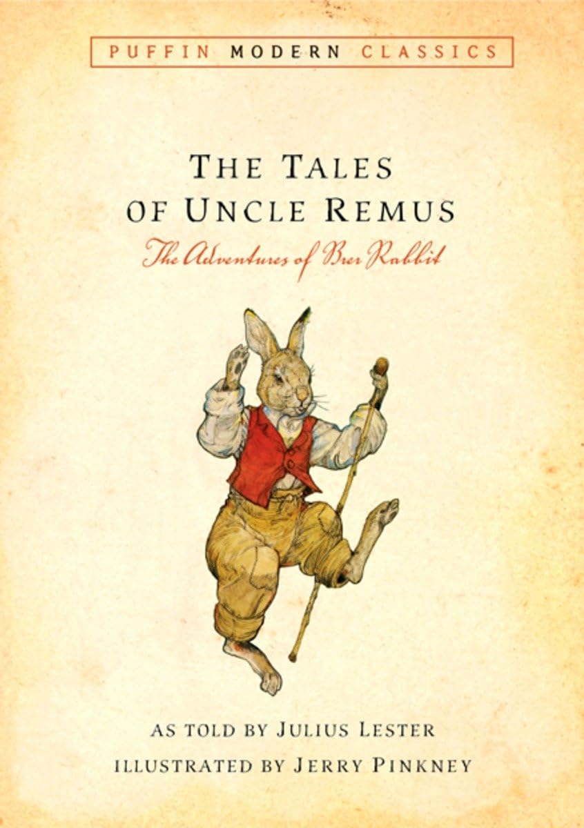 Tales of Uncle Remus (Puffin Modern Classics): The Adventures of Brer Rabbit,New