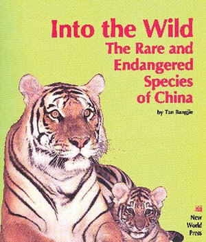 Into The Wild: The Rare And Endangered Species Of China,Used
