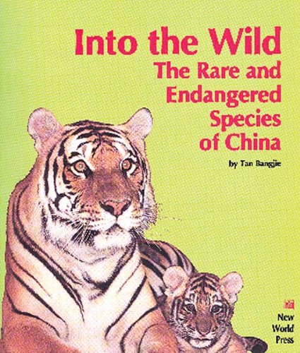 Into The Wild: The Rare And Endangered Species Of China,Used