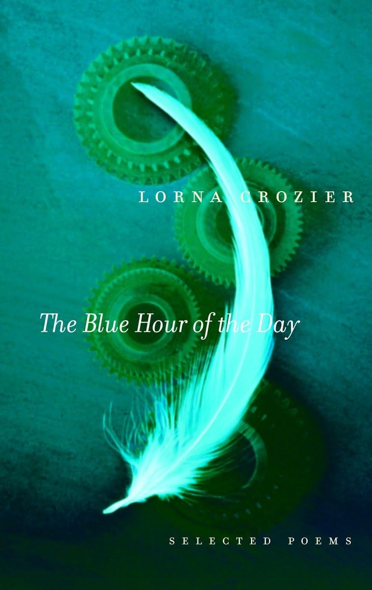 The Blue Hour of the Day: Selected Poems,Used