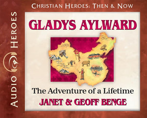 Gladys Aylward Audiobook: Adventure of a Lifetime (Christian Heroes: Then & Now) Audio CD  Audiobook, CD,Used