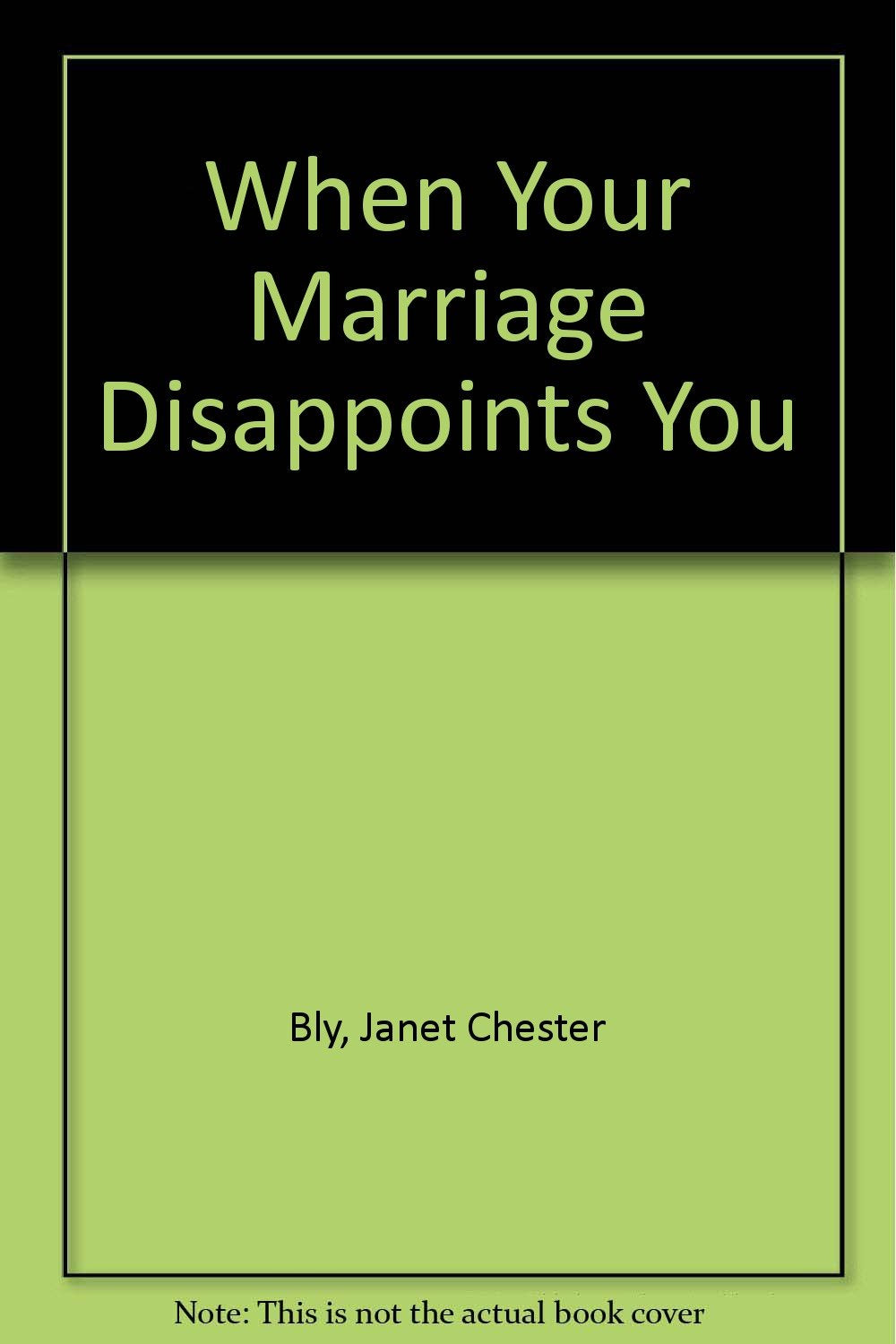 When Your Marriage Disappoints You,Used