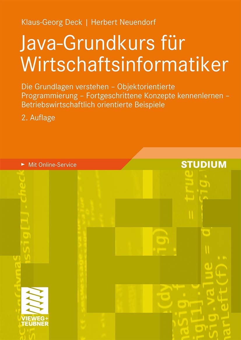 JavaGrundkurs fr Wirtschaftsinformatiker: Die Grundlagen verstehen  Objektorientierte Programmierung  Fortgeschrittene Konzep,Used