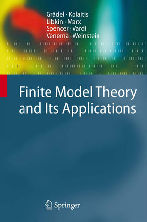 Finite Model Theory and Its Applications (Texts in Theoretical Computer Science. An EATCS Series),Used