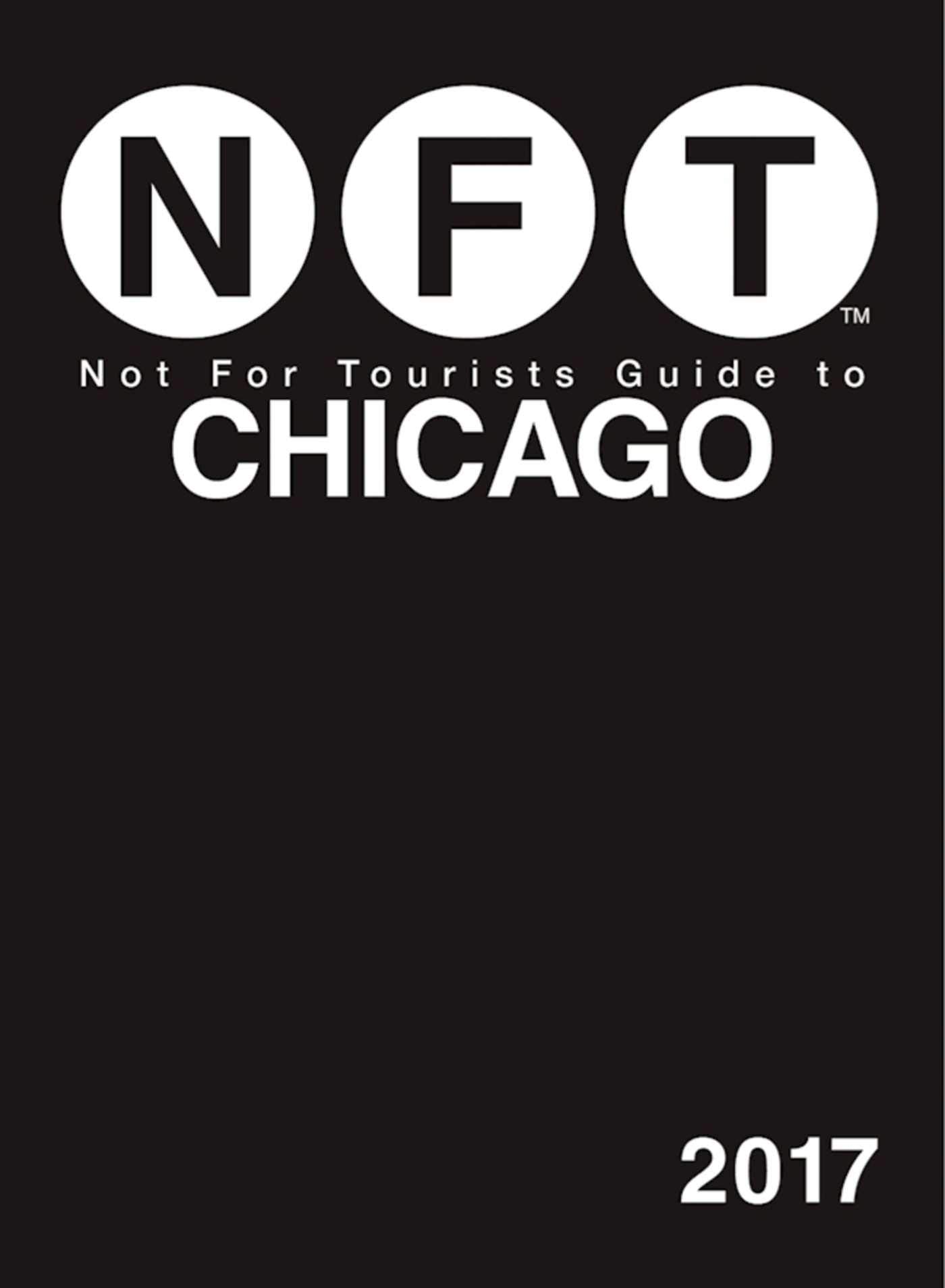 Not For Tourists Guide to Chicago 2017,Used