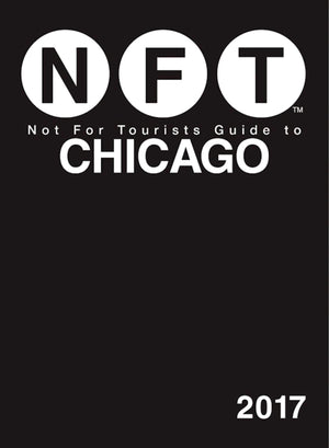 Not For Tourists Guide to Chicago 2017,Used