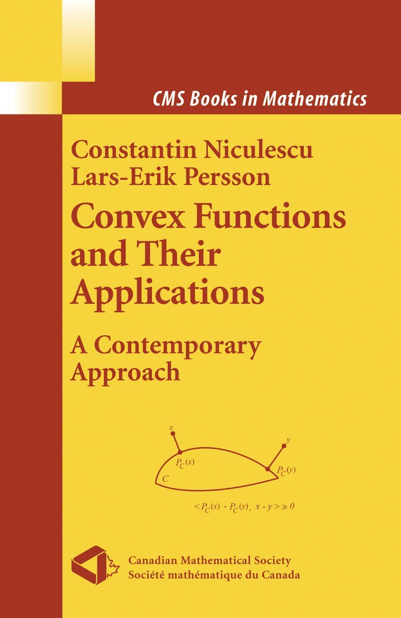 Convex Functions and their Applications: A Contemporary Approach (CMS Books in Mathematics),Used
