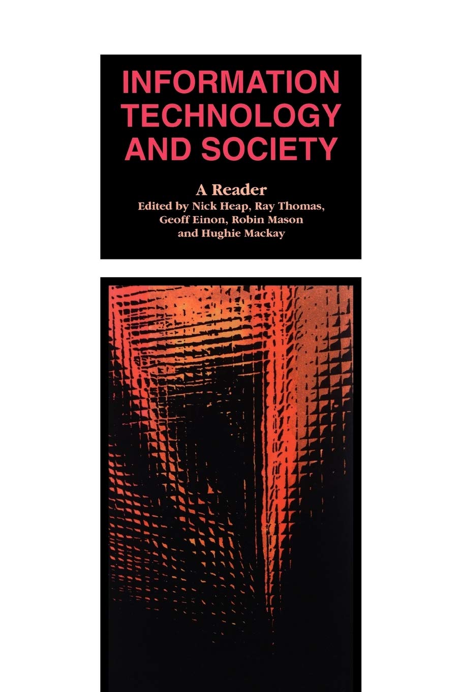 Information Technology And Society: A Reader (Published In Association With The Open University),Used