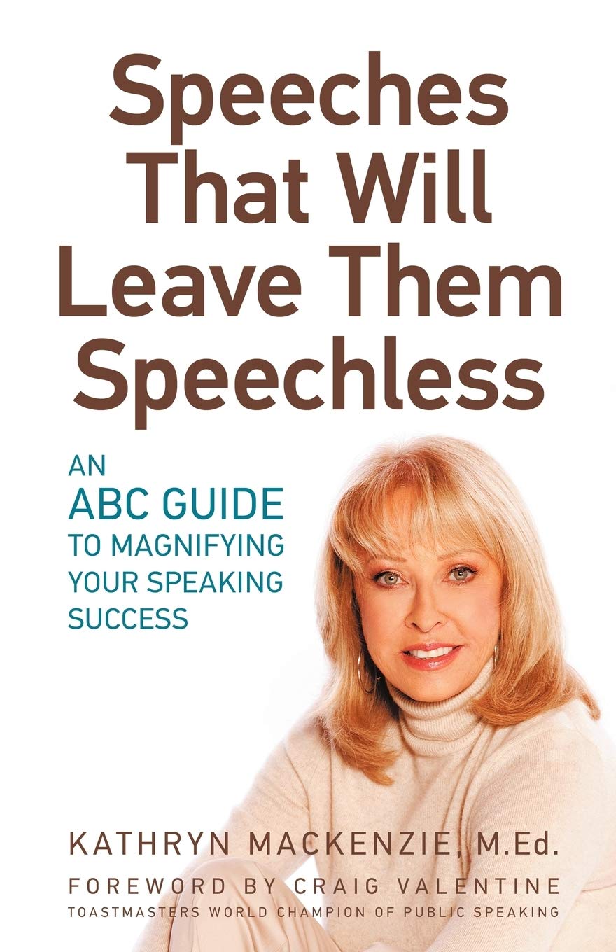 Speeches That Will Leave Them Speechless: An Abc Guide To Magnifying Your Speaking Success,Used
