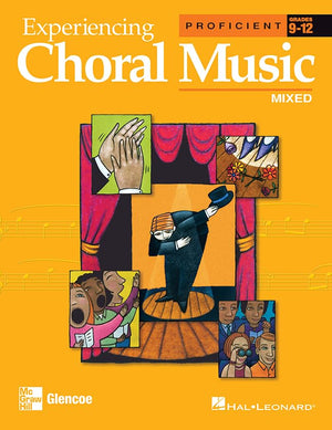 Experiencing Choral Music, Proficient Mixed Voices, Student Edition (EXPERIENCING CHORAL MUSIC PROFICIENT SE),New