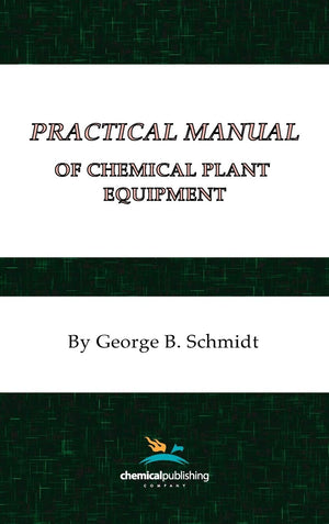 Practical Manual Of Chemical Plant Equipment,Used