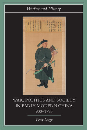 War, Politics And Society In Early Modern China, 9001795 (Warfare And History),Used