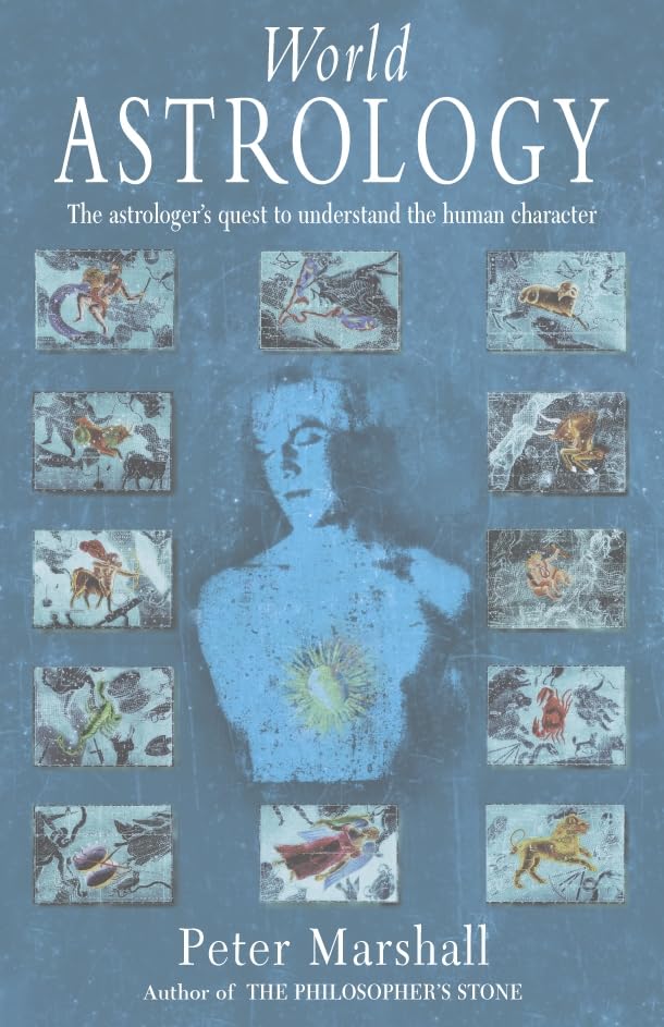 World Astrology: The Astrologer's Quest to Understand the Human Character,Used