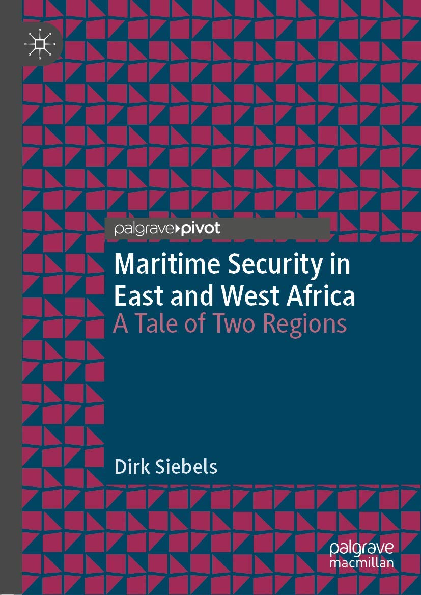 Maritime Security in East and West Africa: A Tale of Two Regions,Used