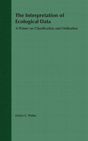 The Interpretation of Ecological Data: A Primer on Classification and Ordination,Used