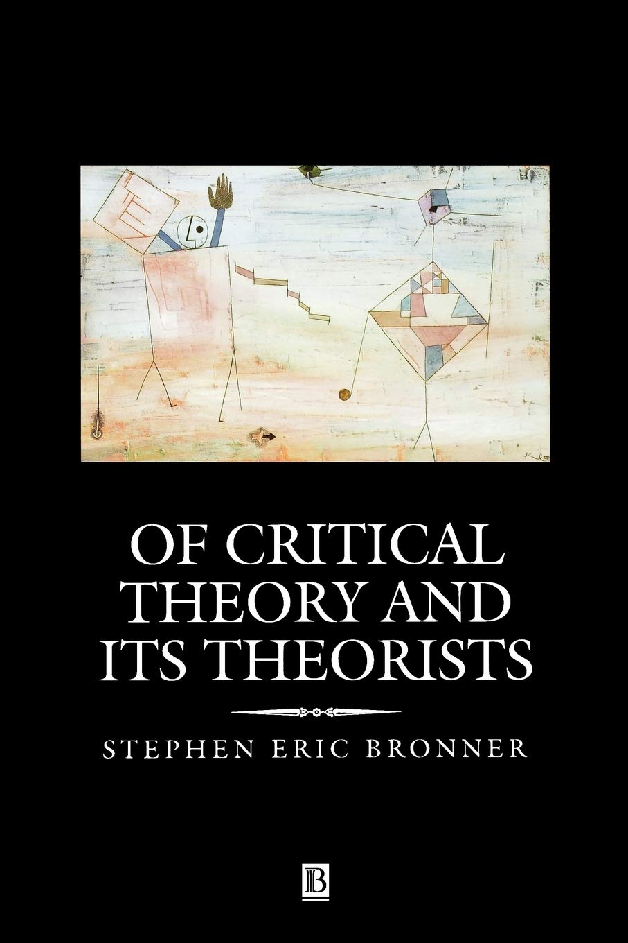Of Critical Theory and its Theorists,Used