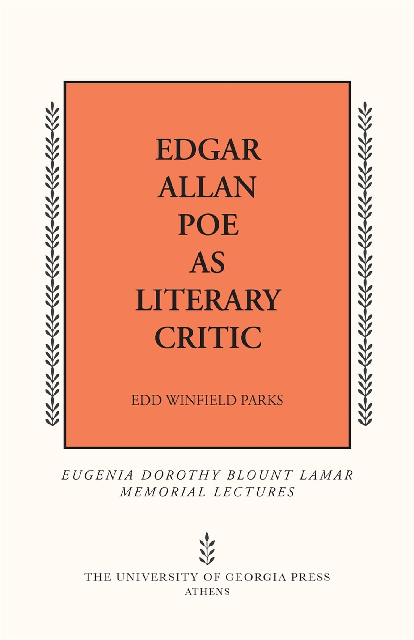 Edgar Allan Poe As Literary Critic (Mercer University Lamar Memorial Lectures Ser.),Used