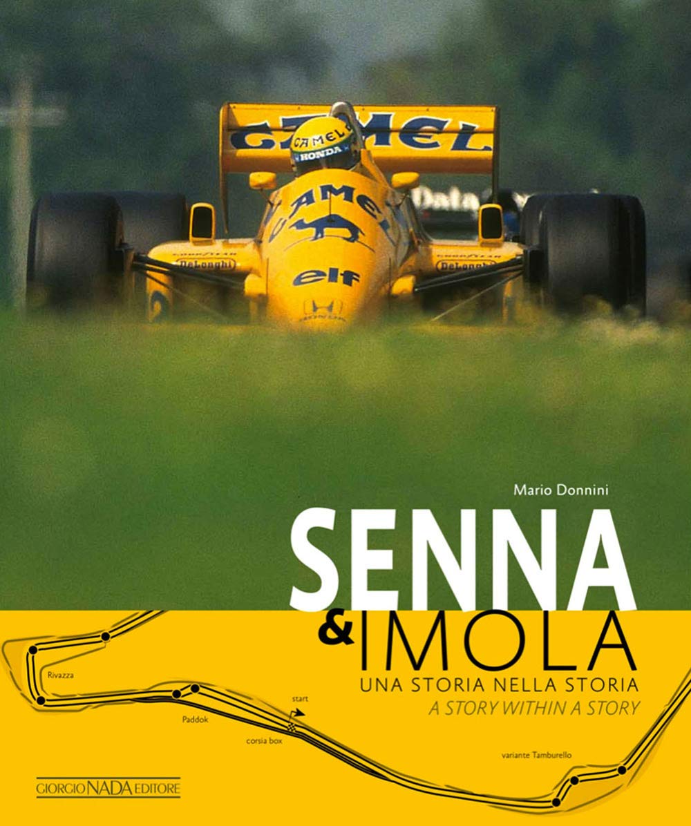 Senna & Imola: Una Storia Nella Storia/A Story Within A Story (Multilingual Edition)