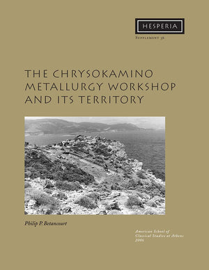 The Chrysokamino Metallurgy Workshop and its Territory (Hesperia Supplement),Used
