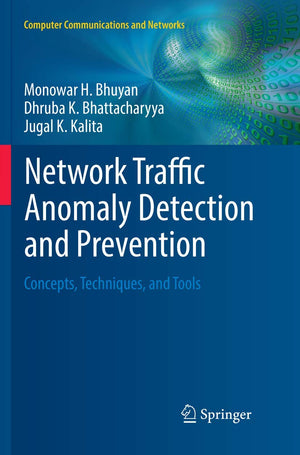 Network Traffic Anomaly Detection and Prevention: Concepts, Techniques, and Tools (Computer Communications and Networks),New