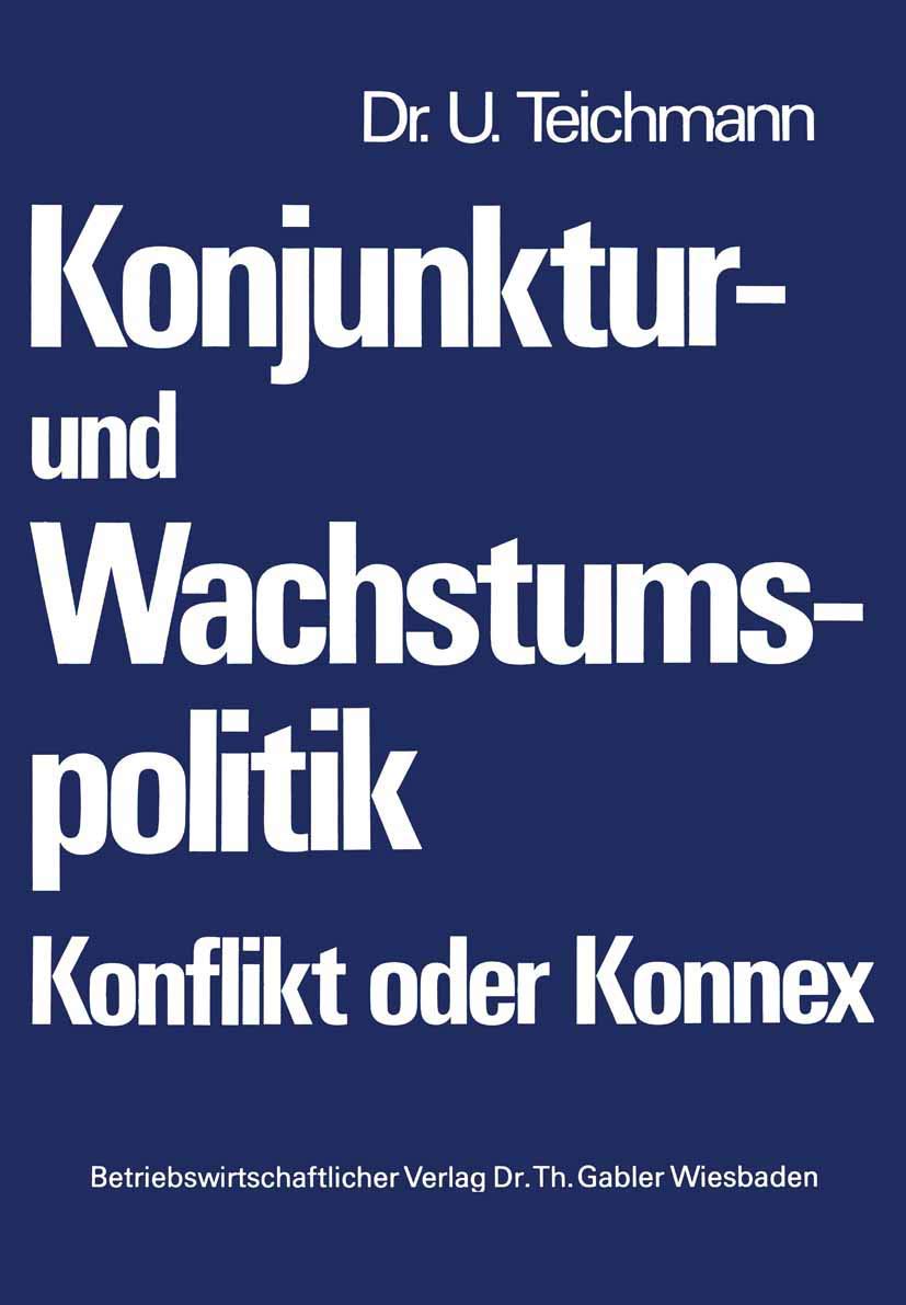 Konjunktur Und Wachstumspolitik  Konflikt Oder Konnex (German Edition),Used